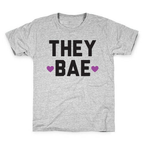 They Bae Kids T-Shirt