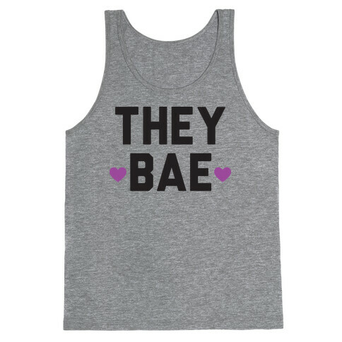 They Bae Tank Top