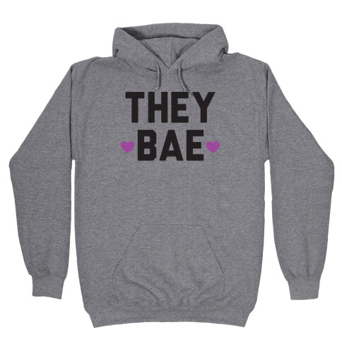 They Bae Hooded Sweatshirt