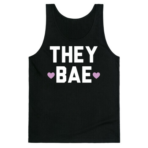 They Bae Tank Top