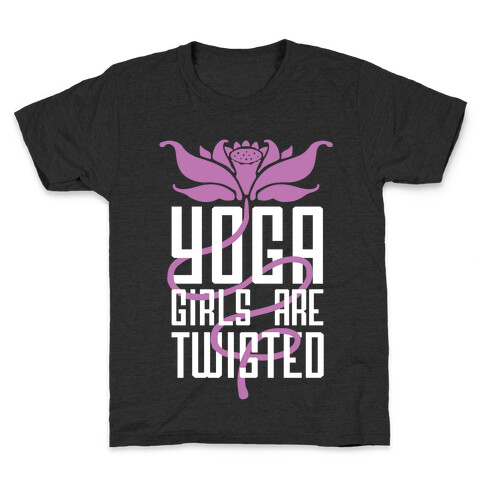 Yoga Girls Are Twisted Kids T-Shirt