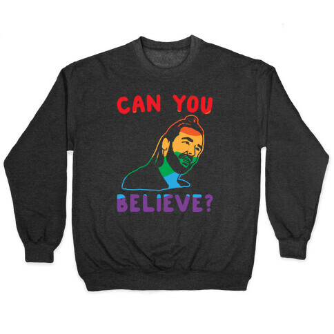 Can You Believe Parody Pair Shirt White Print Pullover