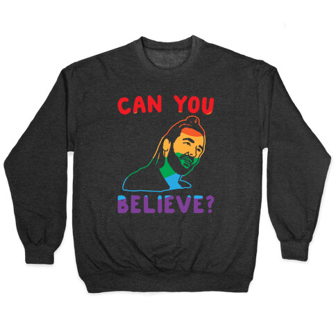 Can You Believe Parody Pair Shirt White Print Pullover