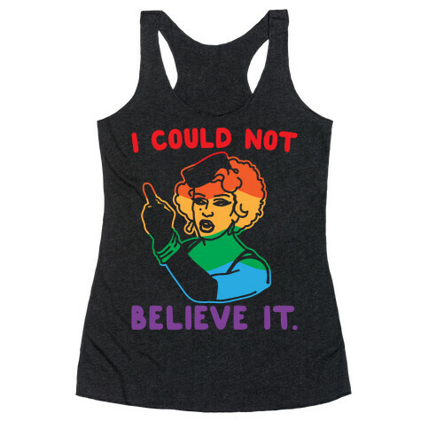 I Could Not Believe It Parody Pair Shirt White Print Racerback Tank Top