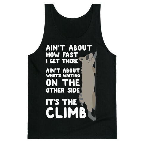 The Climb Raccoon Parody Tank Top