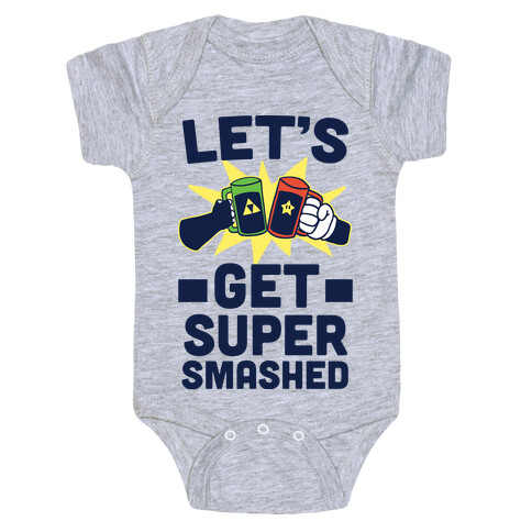Let's Get Super-Smashed Baby One-Piece