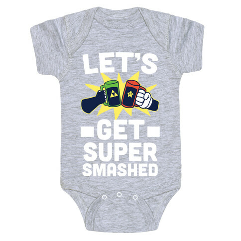 Let's Get Super-Smashed Baby One-Piece
