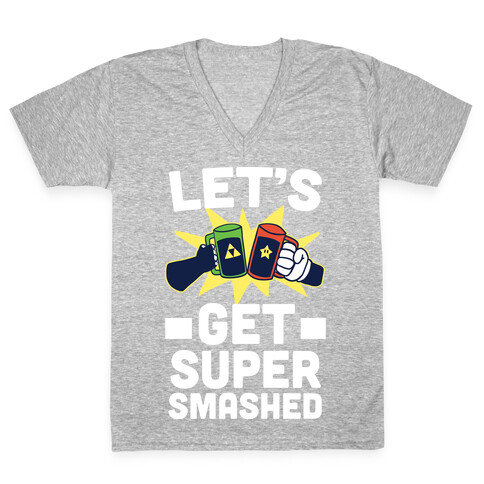 Let's Get Super-Smashed V-Neck Tee Shirt