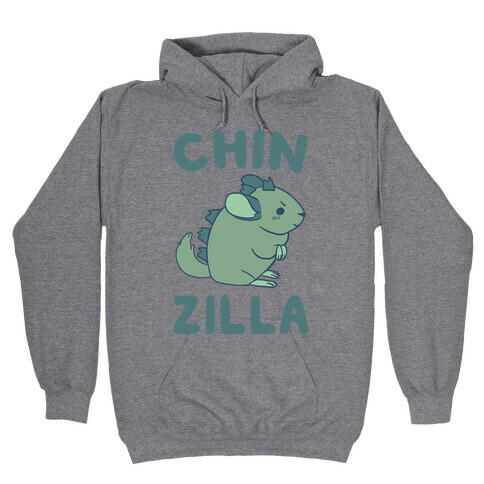 Chin-Zilla Hooded Sweatshirt