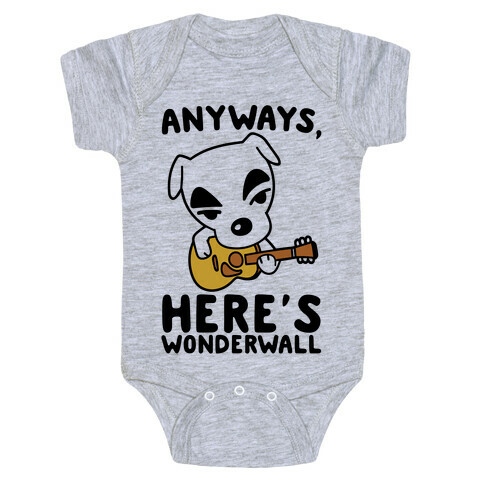 Anyways Here's Wonderwall Parody Baby One-Piece