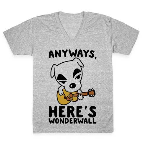 Anyways Here's Wonderwall Parody V-Neck Tee Shirt