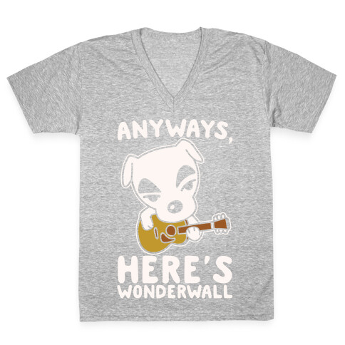 Anyways Here's Wonderwall Parody White Print V-Neck Tee Shirt