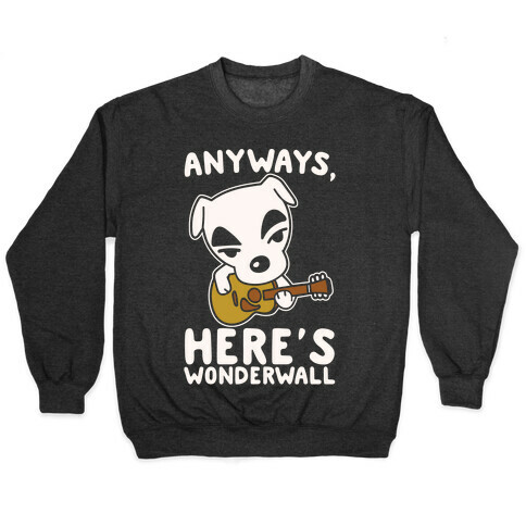 Anyways Here's Wonderwall Parody White Print Pullover