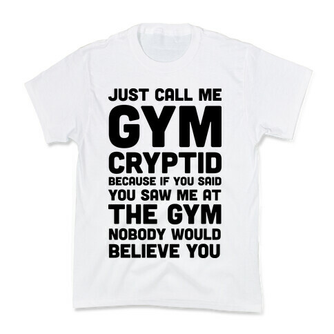Just Call Me Gym Cryptid Kids T-Shirt