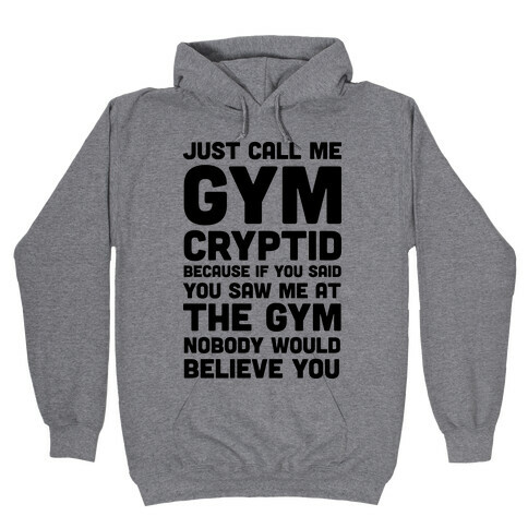 Just Call Me Gym Cryptid Hooded Sweatshirt