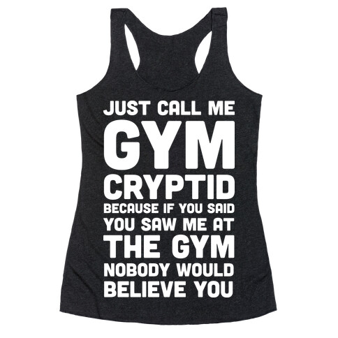Just Call Me Gym Cryptid Racerback Tank Top