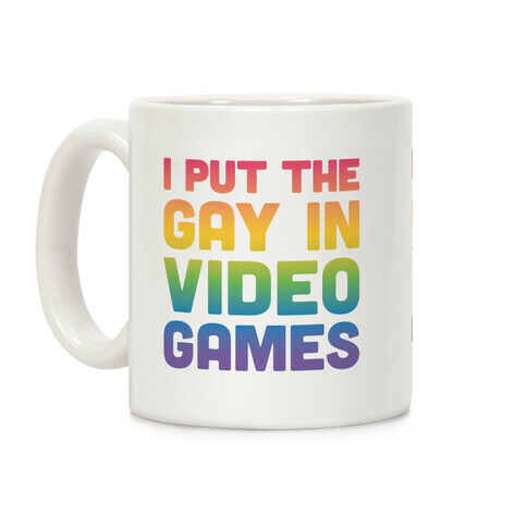 I Put The Gay In Video Games Coffee Mug