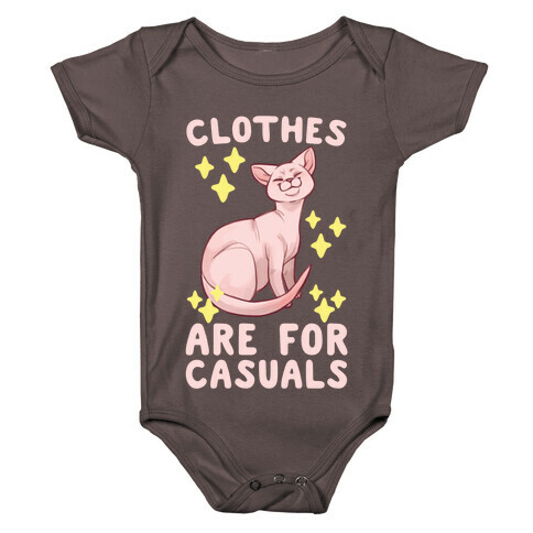 Clothes Are For Casuals  Baby One-Piece