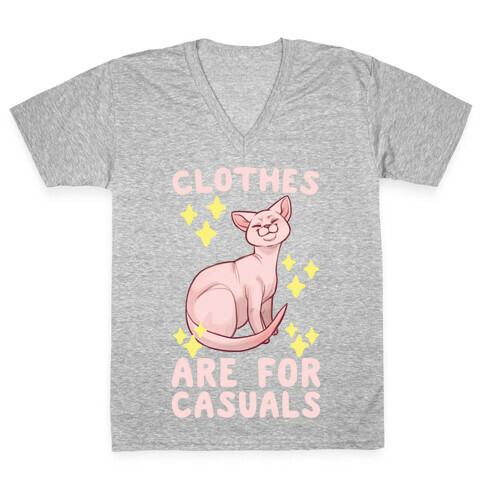 Clothes Are For Casuals  V-Neck Tee Shirt