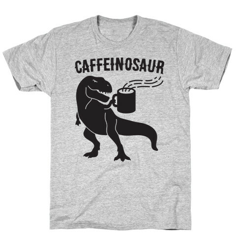 Caffeinosaur T-Shirt