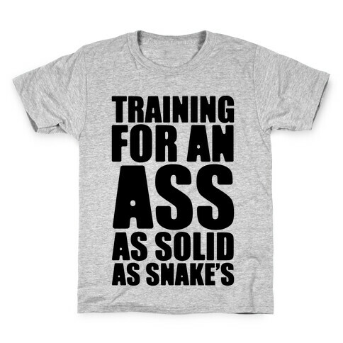 Training For An Ass As Solid As Snake's Parody Kids T-Shirt