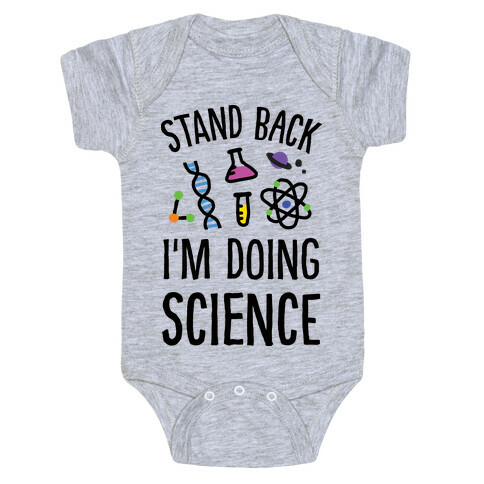 Stand Back I'm Doing Science Baby One-Piece