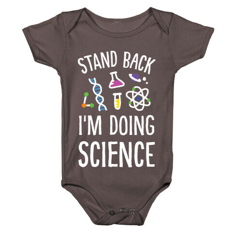 Stand Back I'm Doing Science Baby One-Piece