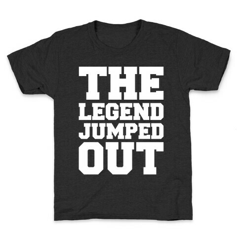The Legend Jumped Out Parody White Print Kids T-Shirt