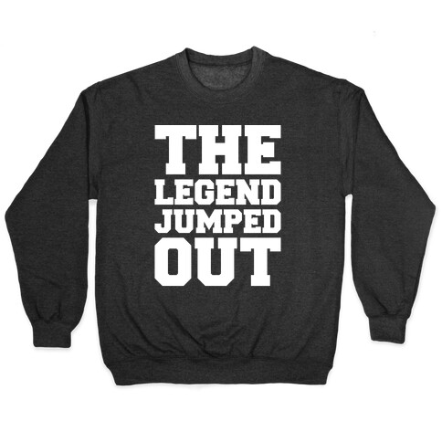 The Legend Jumped Out Parody White Print Pullover