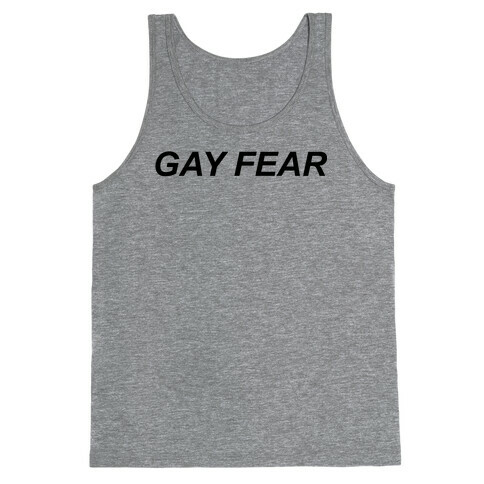 Gay Fear Parody Tank Top
