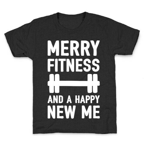 Merry Fitness And A Happy New Me Kids T-Shirt