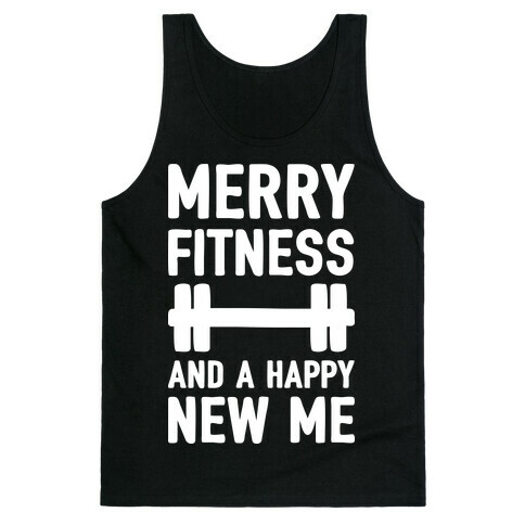 Merry Fitness And A Happy New Me Tank Top