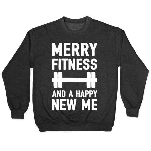 Merry Fitness And A Happy New Me Pullover