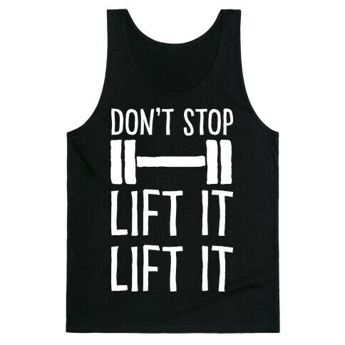 Can't Stop Lift It Lift It Tank Top