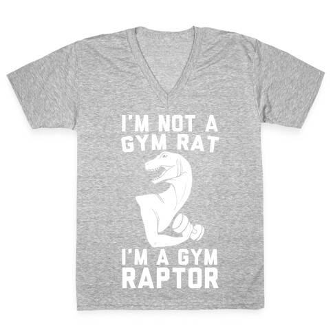 I'm Not a Gym Rat, I'm a Gym Raptor V-Neck Tee Shirt