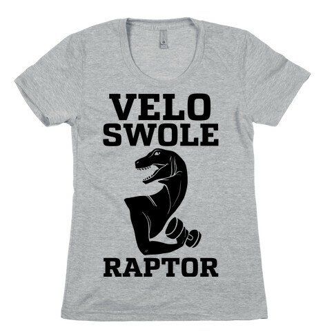 Velo-Swole-Raptor Womens T-Shirt