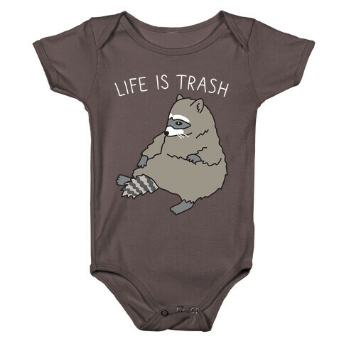 Life Is Trash Raccoon Baby One-Piece