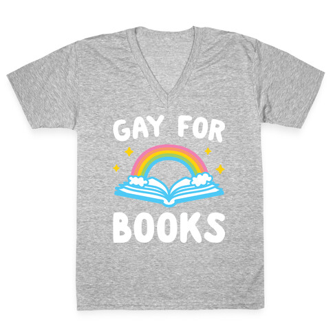 Gay For Books V-Neck Tee Shirt