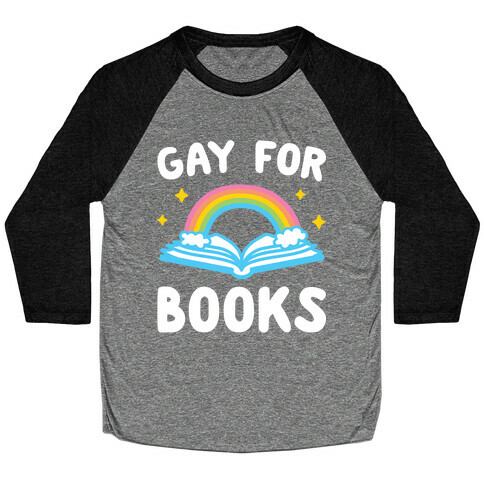 Gay For Books Baseball Tee
