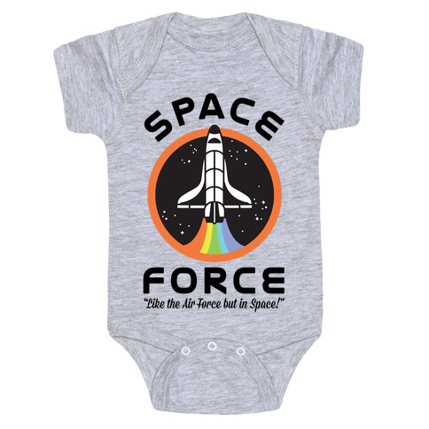 Space Force Like the Air Force But In Space Baby One-Piece