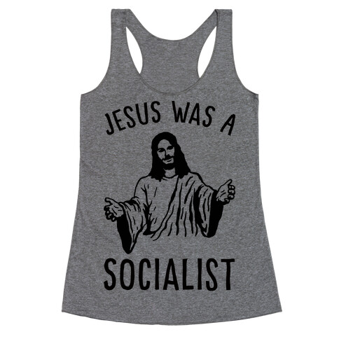 Jesus Was A Socialist Racerback Tank Top