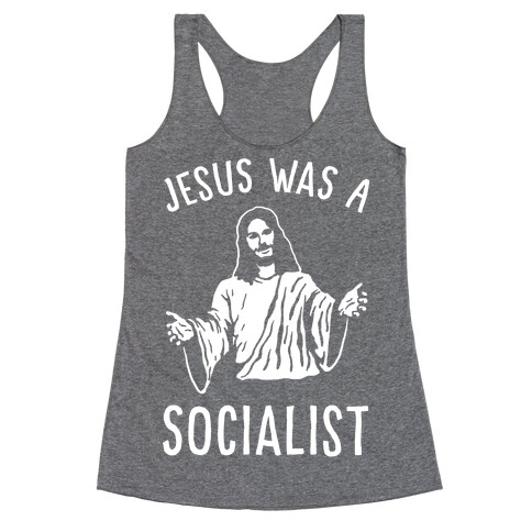 Jesus Was A Socialist Racerback Tank Top
