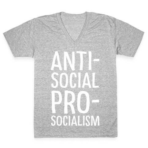 Anti-Social Pro-Socialism V-Neck Tee Shirt