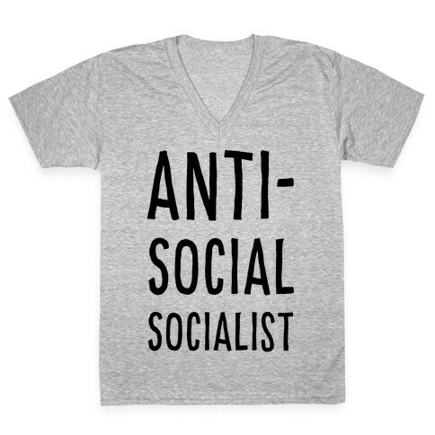 Anti-Social Socialist V-Neck Tee Shirt