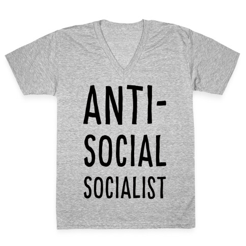 Anti-Social Socialist V-Neck Tee Shirt