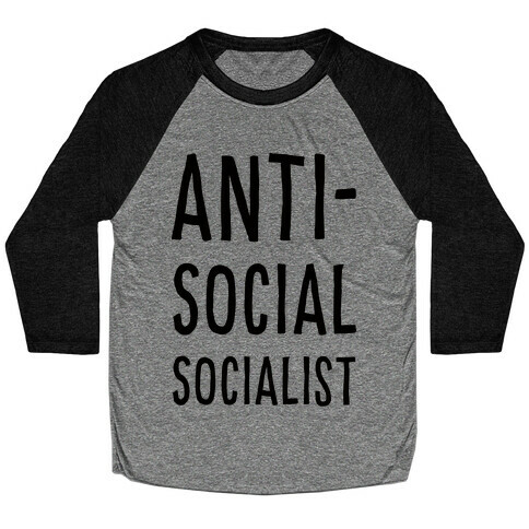 Anti-Social Socialist Baseball Tee