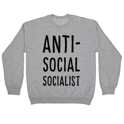 Anti-Social Socialist Pullover