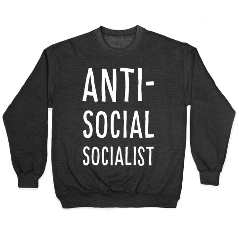 Anti-Social Socialist Pullover