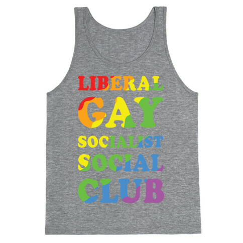 Liberal Gay Socialist Social Club Tank Top