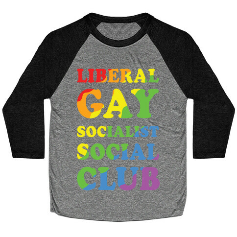 Liberal Gay Socialist Social Club Baseball Tee
